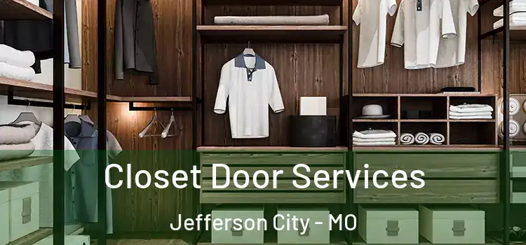 Closet Door Services Jefferson City - MO
