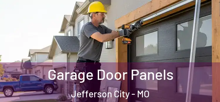  Garage Door Panels Jefferson City - MO