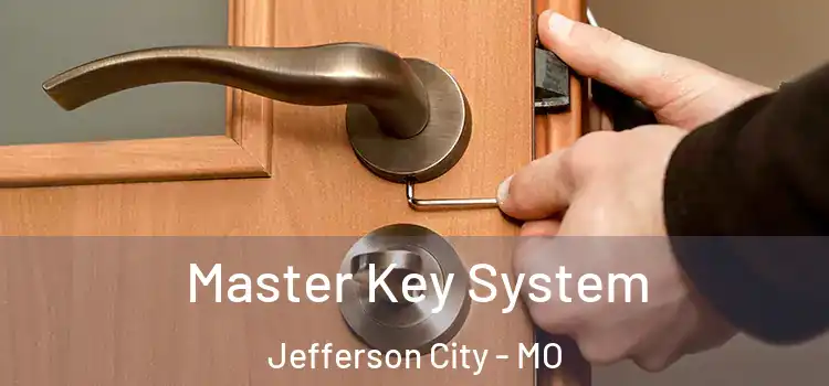 Master Key System Jefferson City - MO